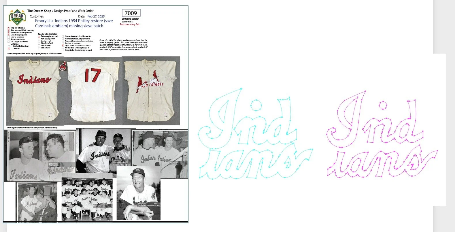 At my shop, every project has a complete work order constructed for it. That way I know exactly what I’m doing as it goes through all the processes. You can see my proof at the left, with many pictures of Indians jerseys below which helped me see all