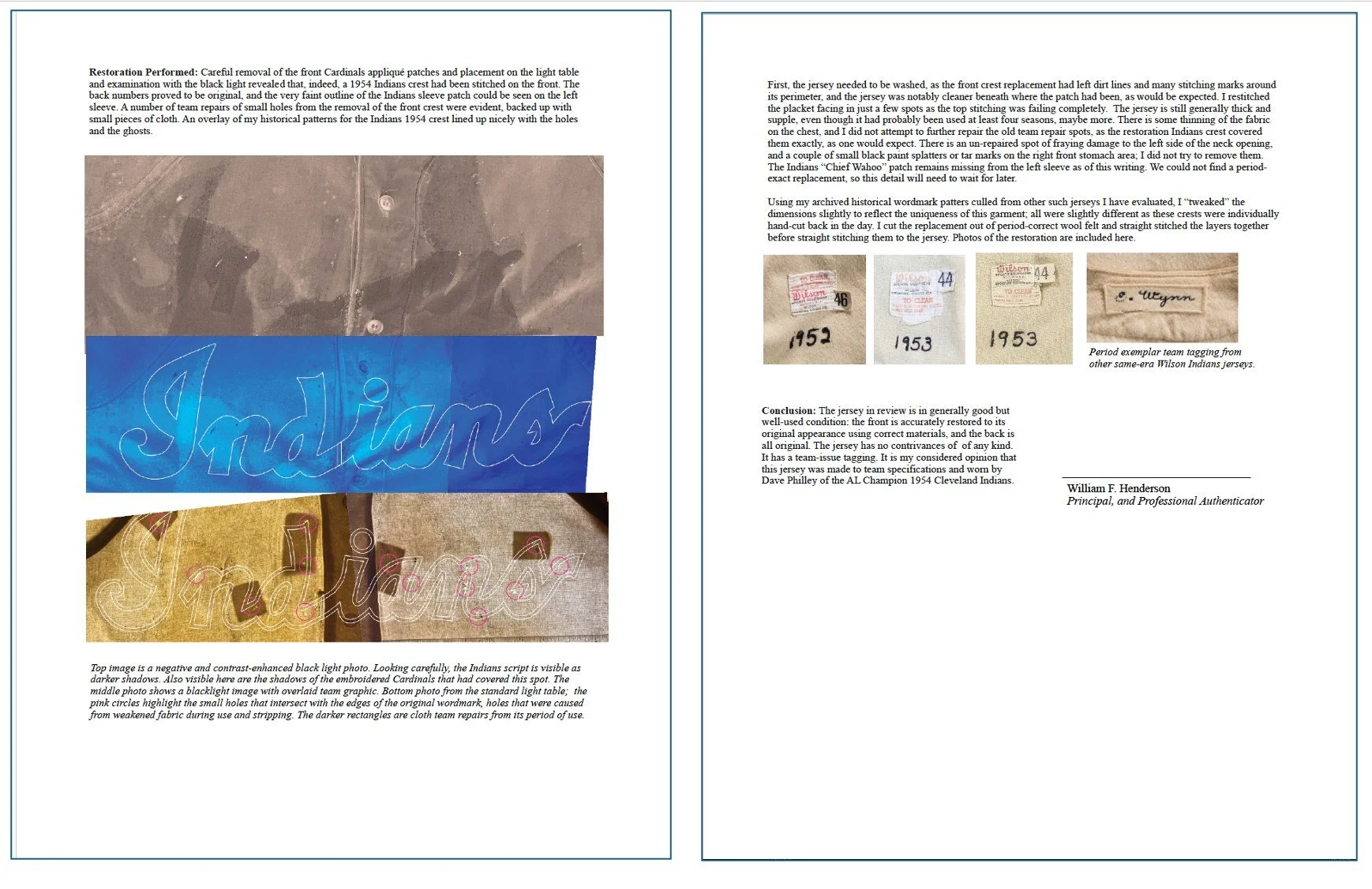 I hope you have enjoyed this project. We do all sorts of work at The Dream Shop, from MLB authentications and restorations to the more common projects, lettering people’s store-bought authentic jerseys to make them look just like they were worn on th