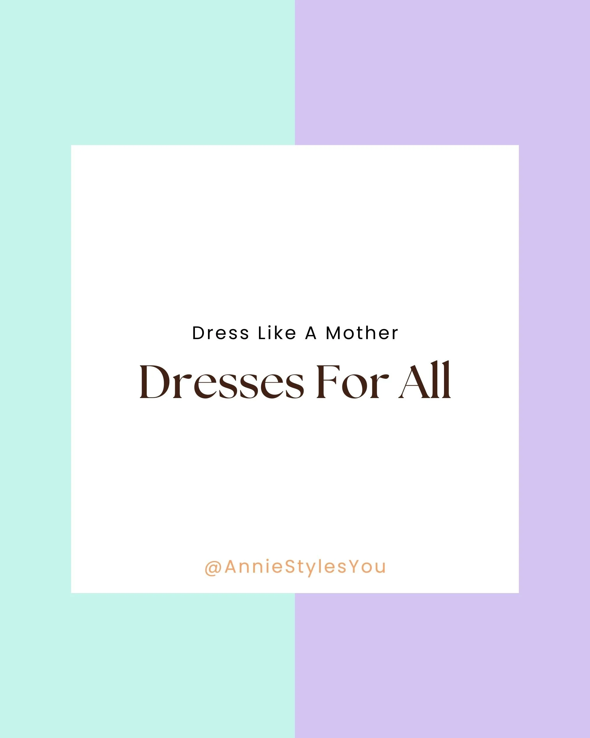 Dress Like A Mother