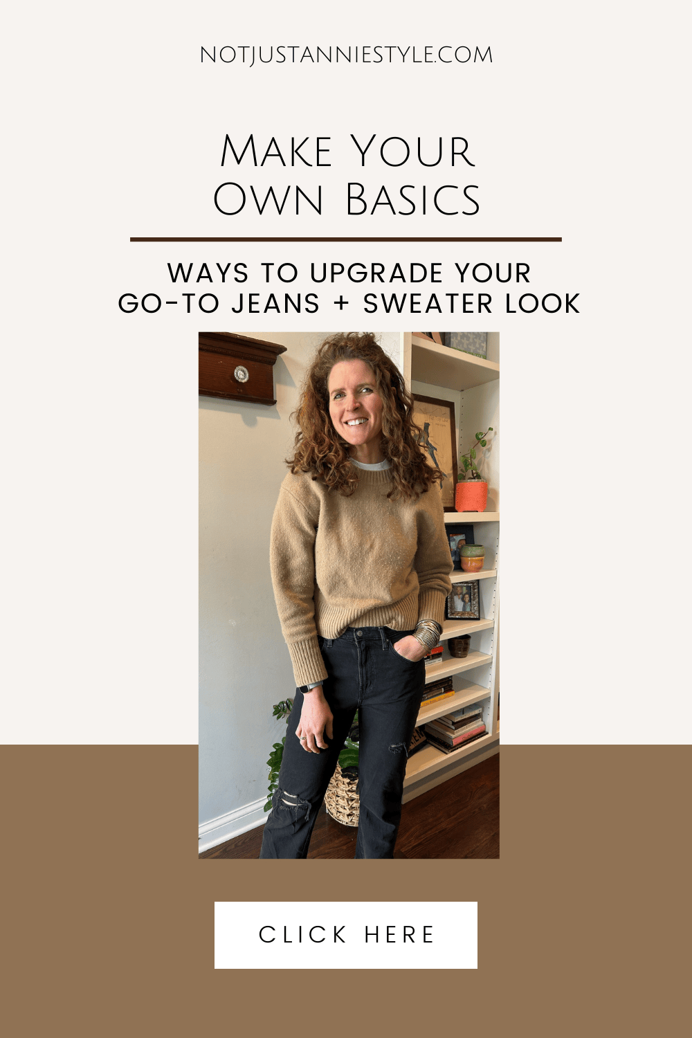 Make Your Own Basic: 10 Ways to Style Jeans &amp; Sweaters for Every Occasion