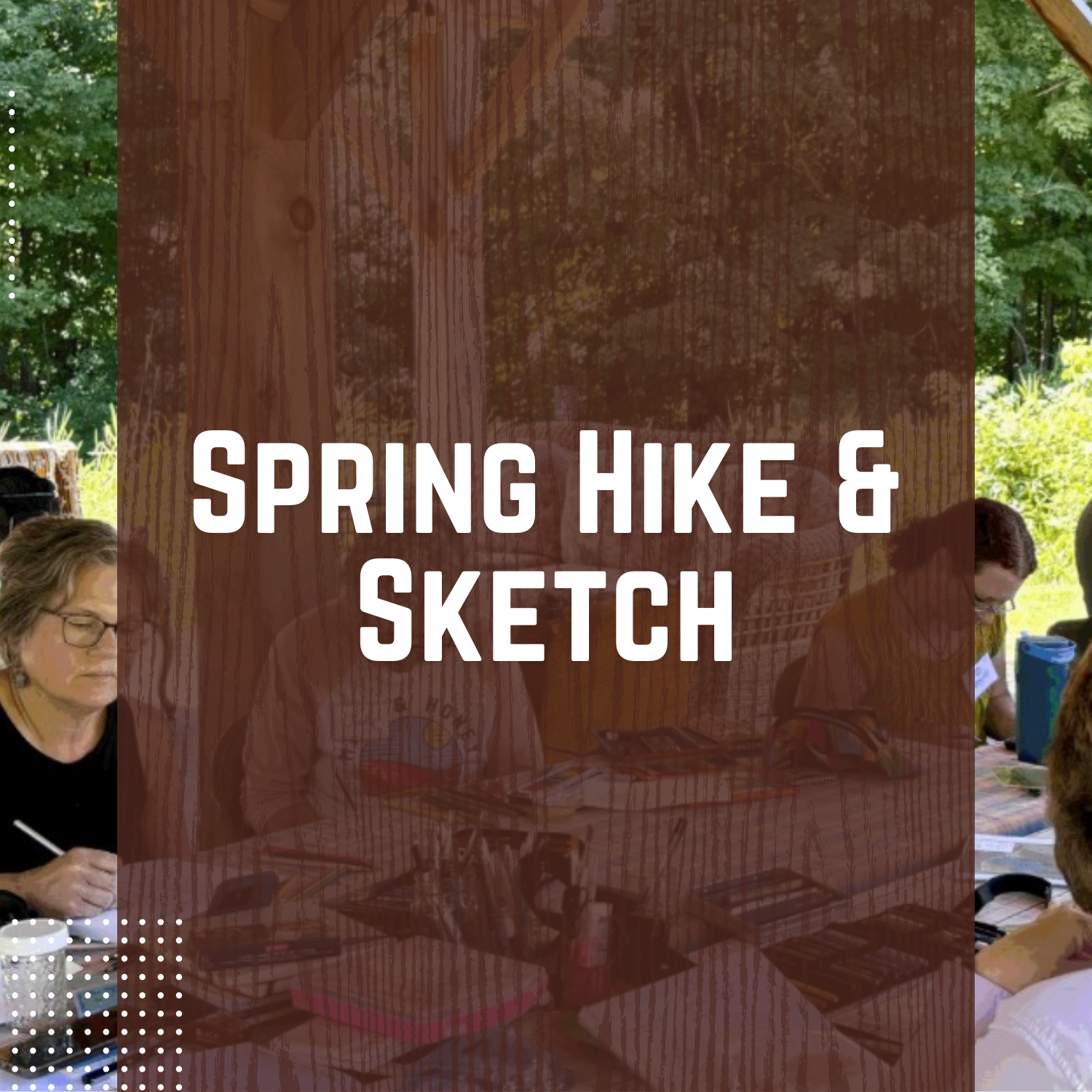 Spring Hike & Sketch