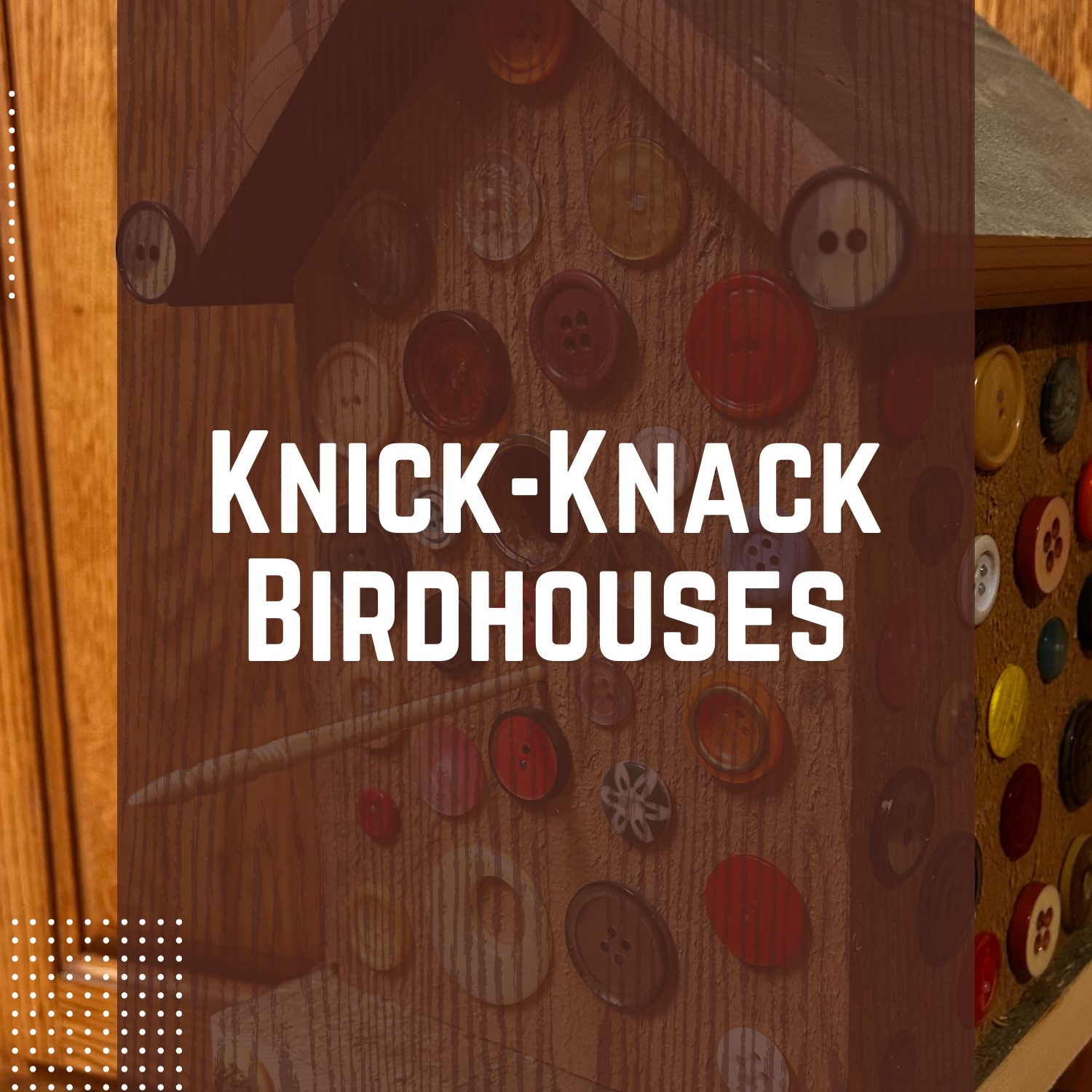 Knick-Knack Birdhouses