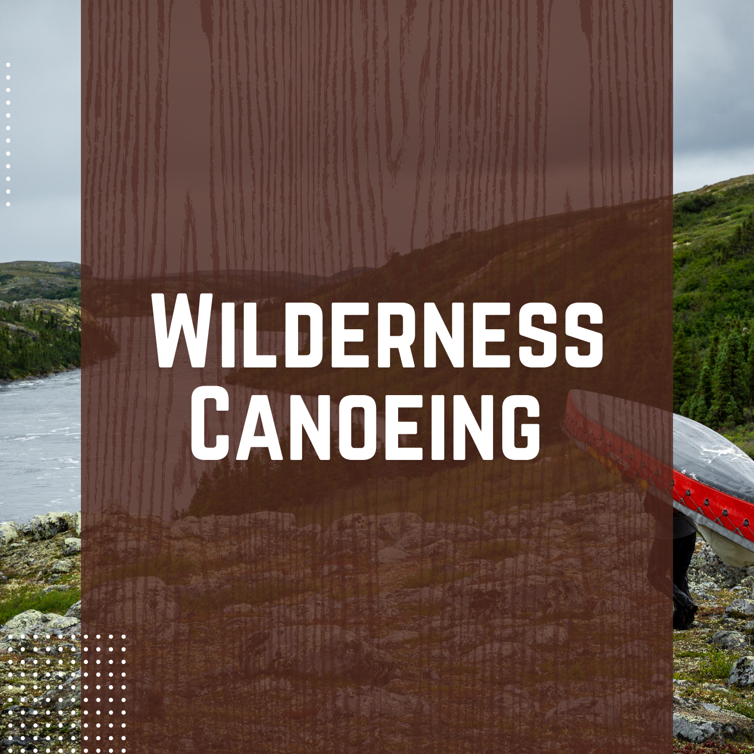 Wilderness Canoeing