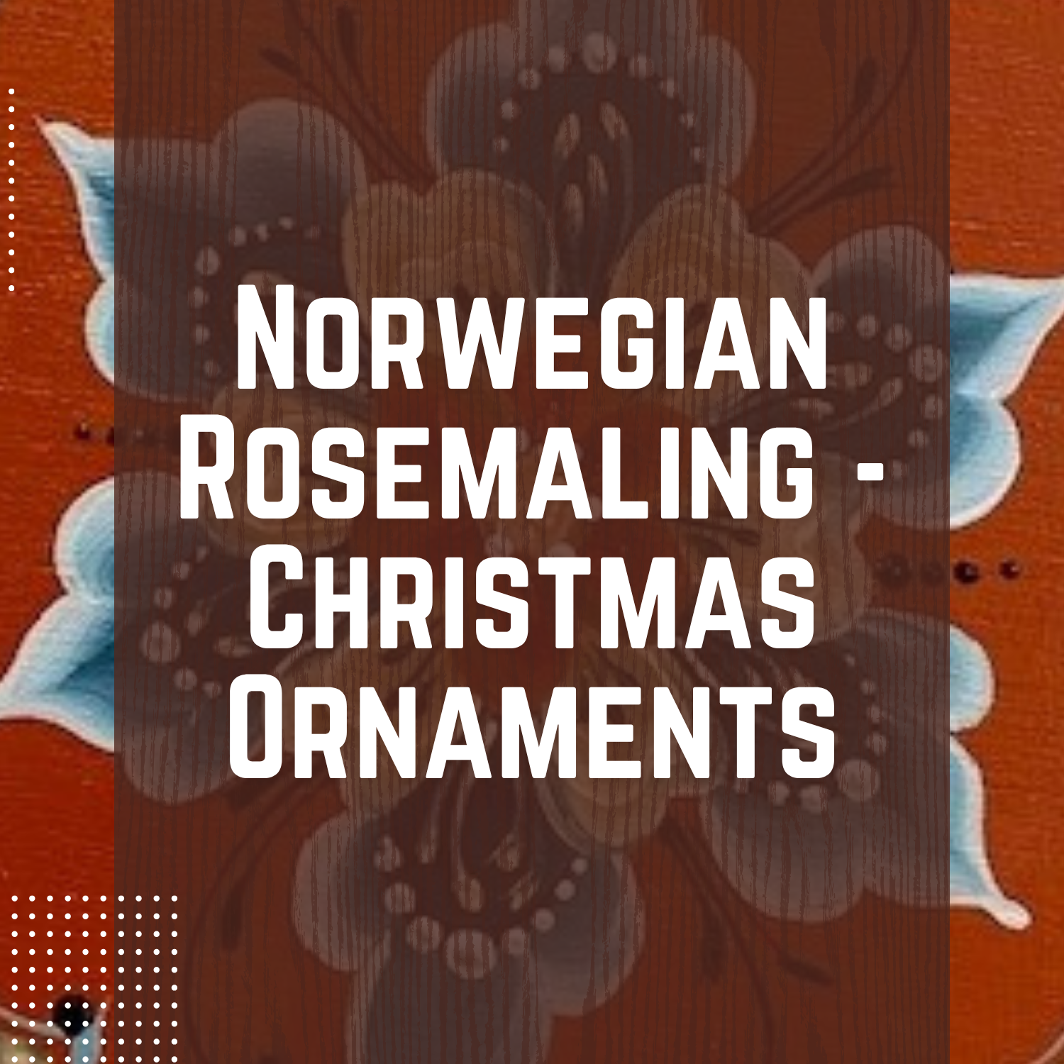 Norwegian Rosemaling - Christmas Ornaments