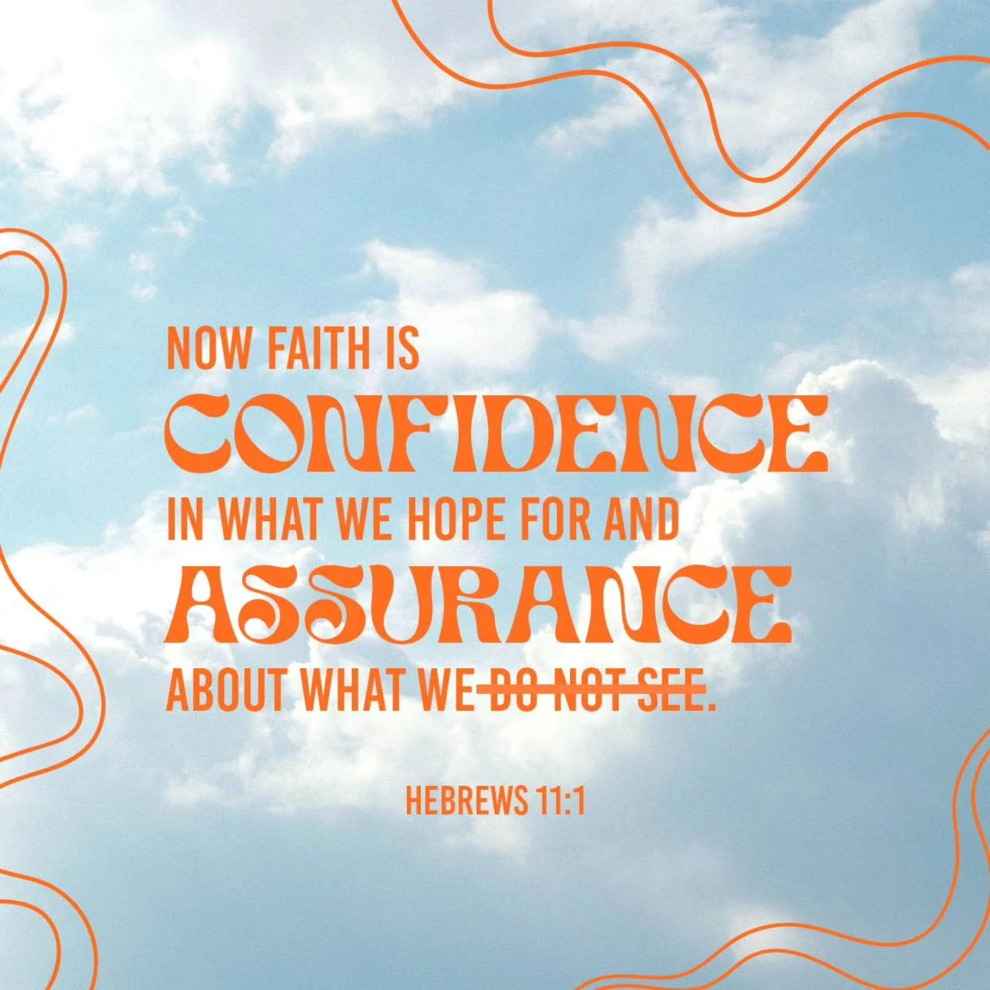 Confidence and assurance... two postures that lead to trust. When we trust that God is above all, knows all, created all and is over all... there we find our faith.
