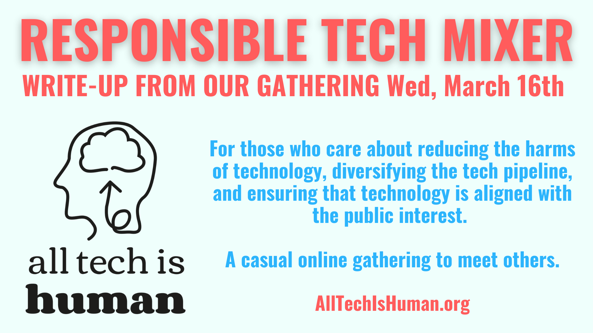 Responsible Tech Online Mixer - March 16 Summary