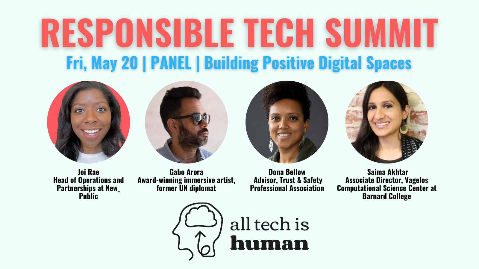 Upcoming panel on Building Positive Digital Spaces to be held at the Responsible Tech Summit on May 20th