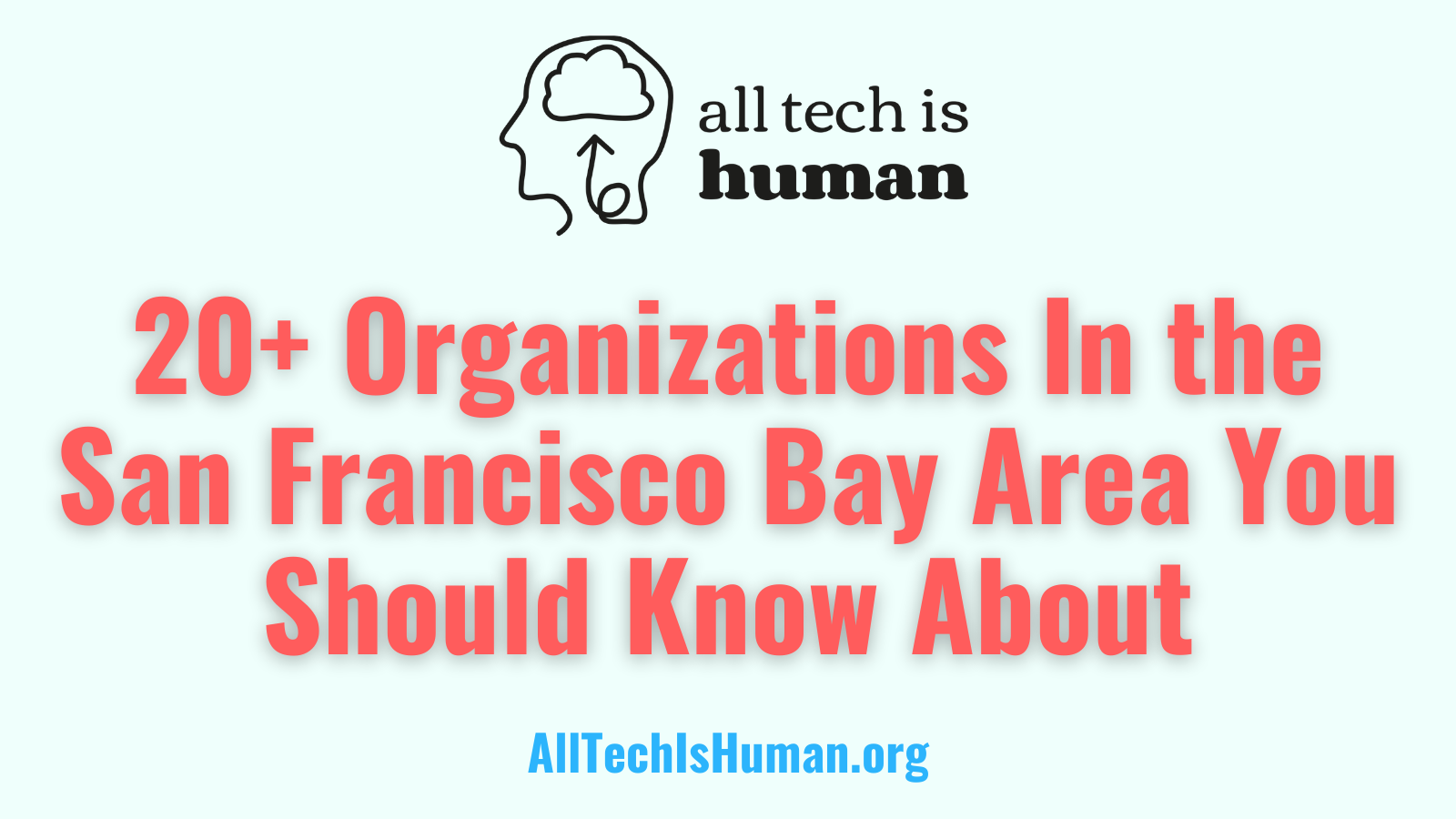 20+ Organizations In the San Francisco Bay Area You Should Know About