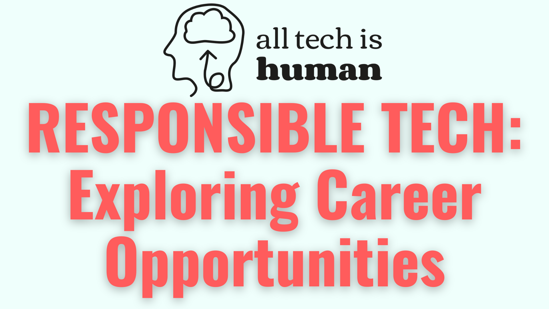 Responsible Tech: Exploring Career Opportunities 