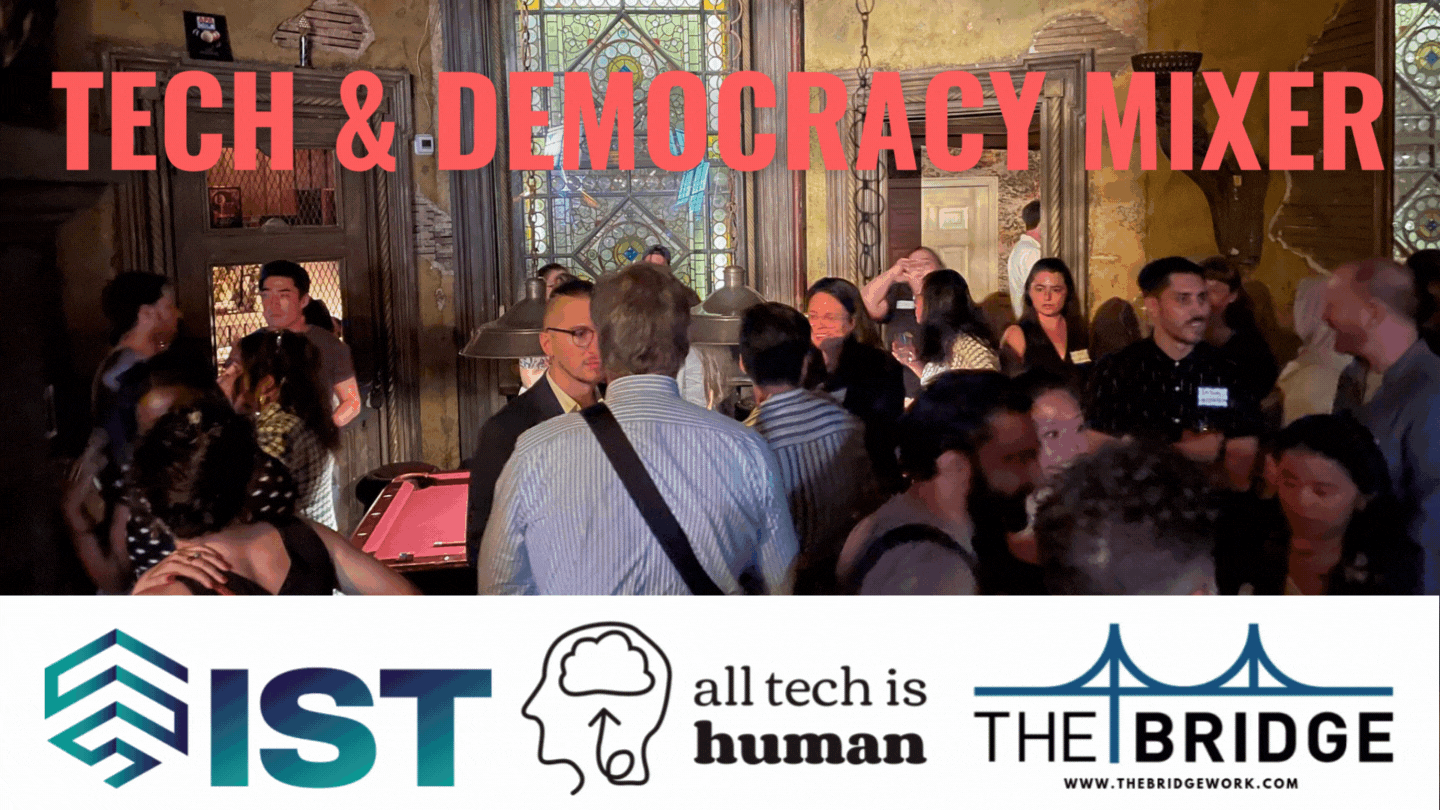 All Tech Is Human, The Institute for Security and Technology, and TheBridge held its Tech and Democracy Mixer in New York City