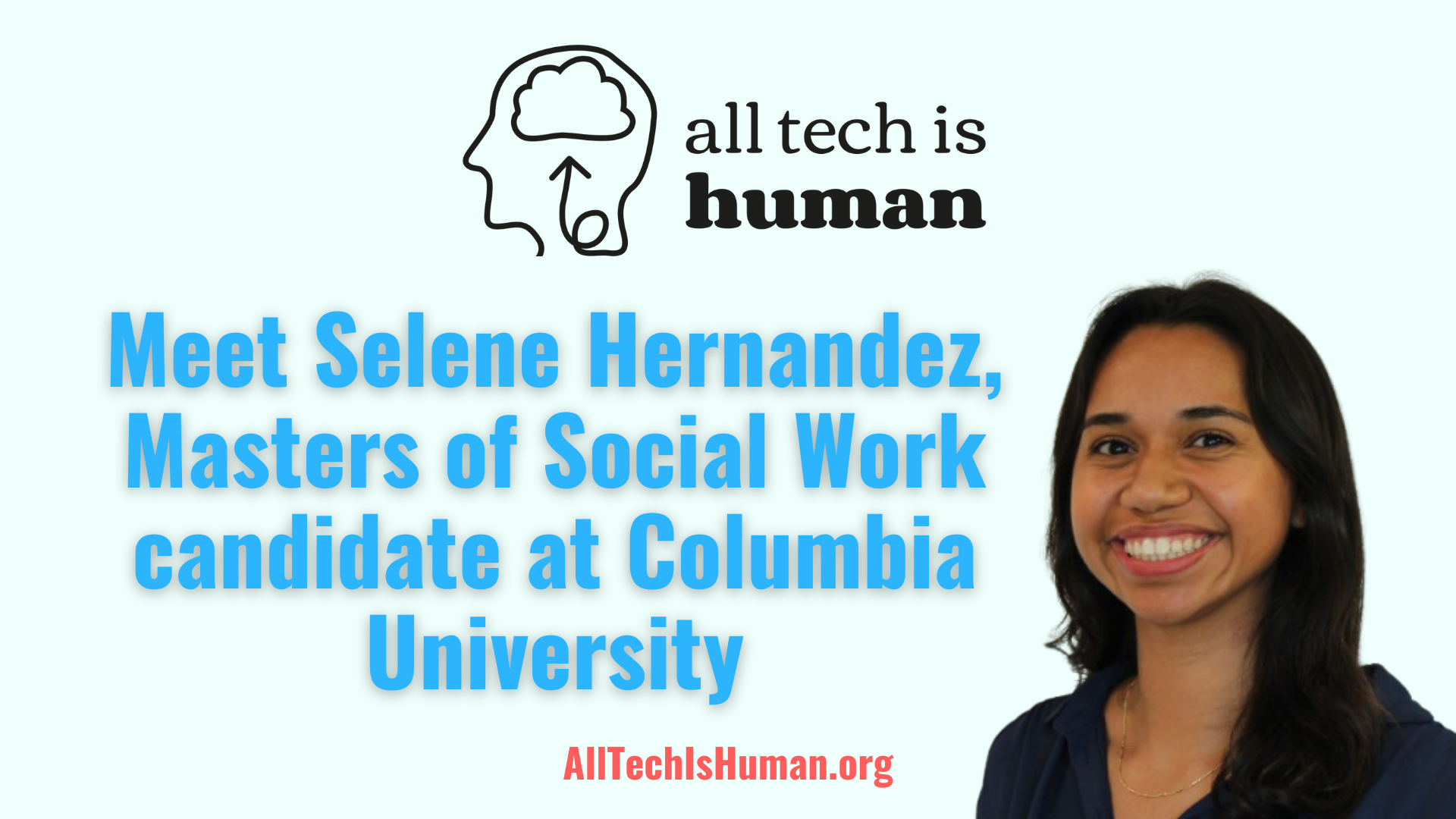 Meet Selene Hernandez, Masters of Social Work candidate at Columbia University