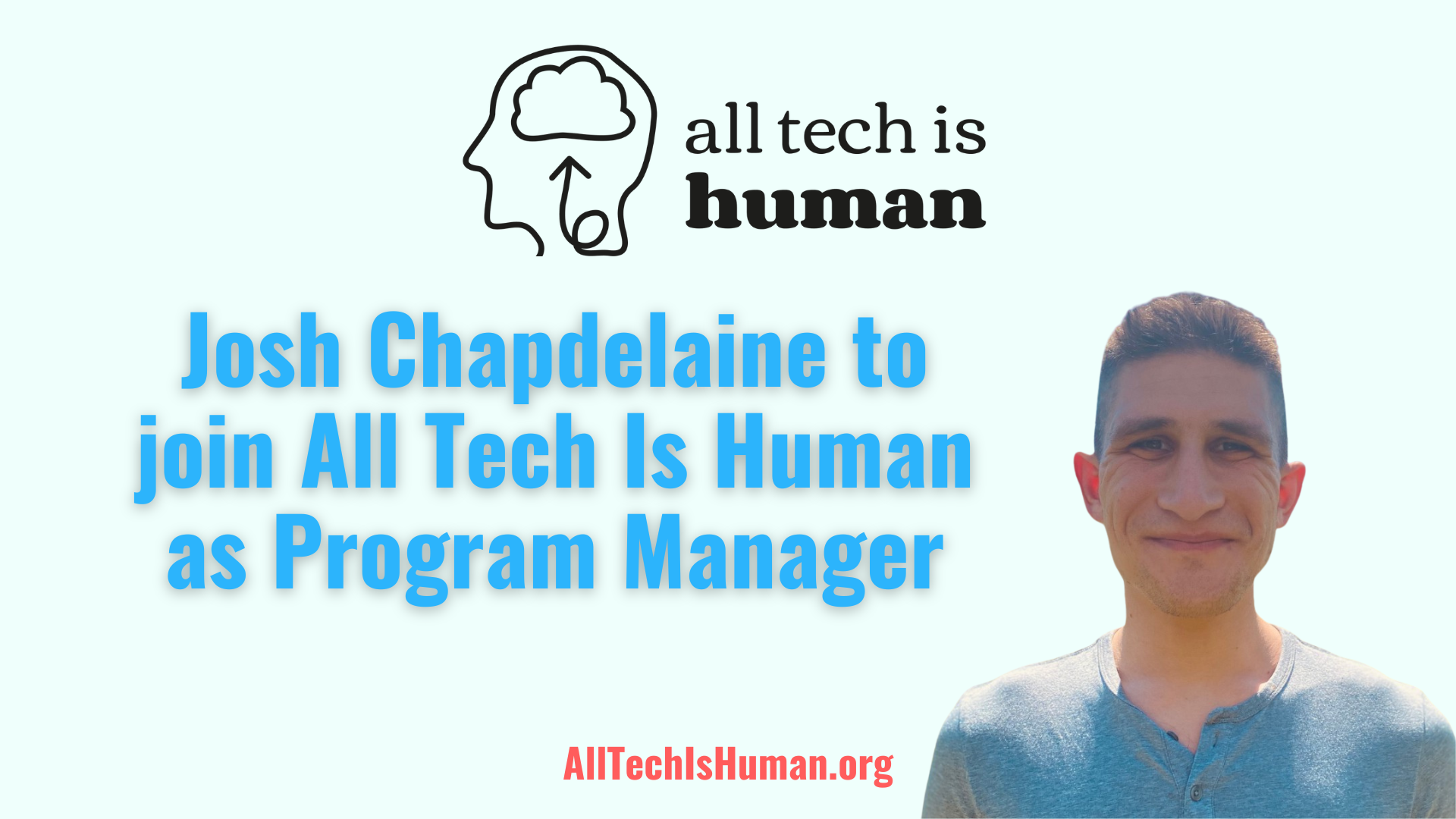 Josh Chapdelaine to join All Tech Is Human as Program Manager