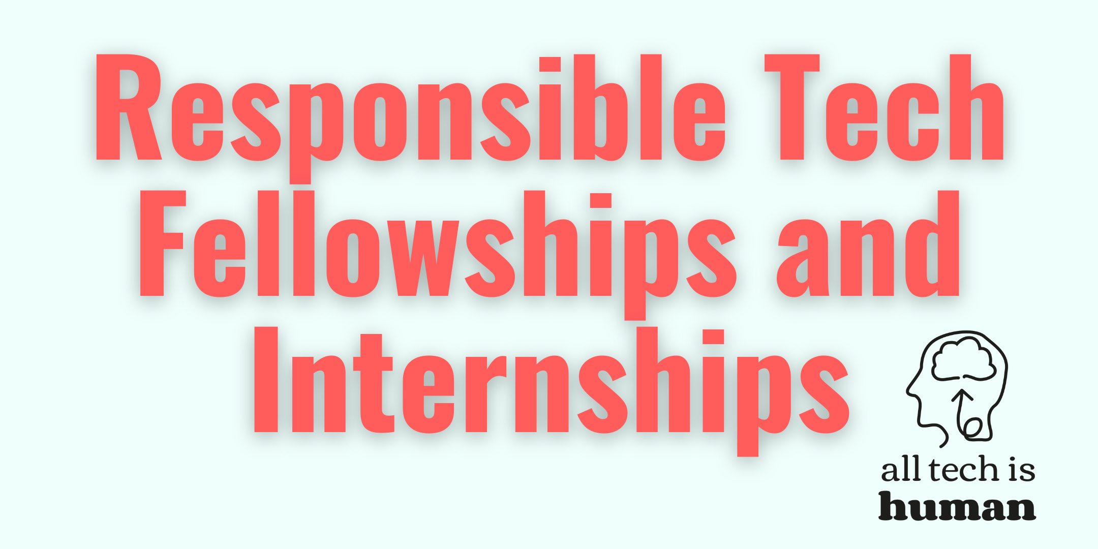 Livestream: Responsible Tech Fellowships &amp; Internships