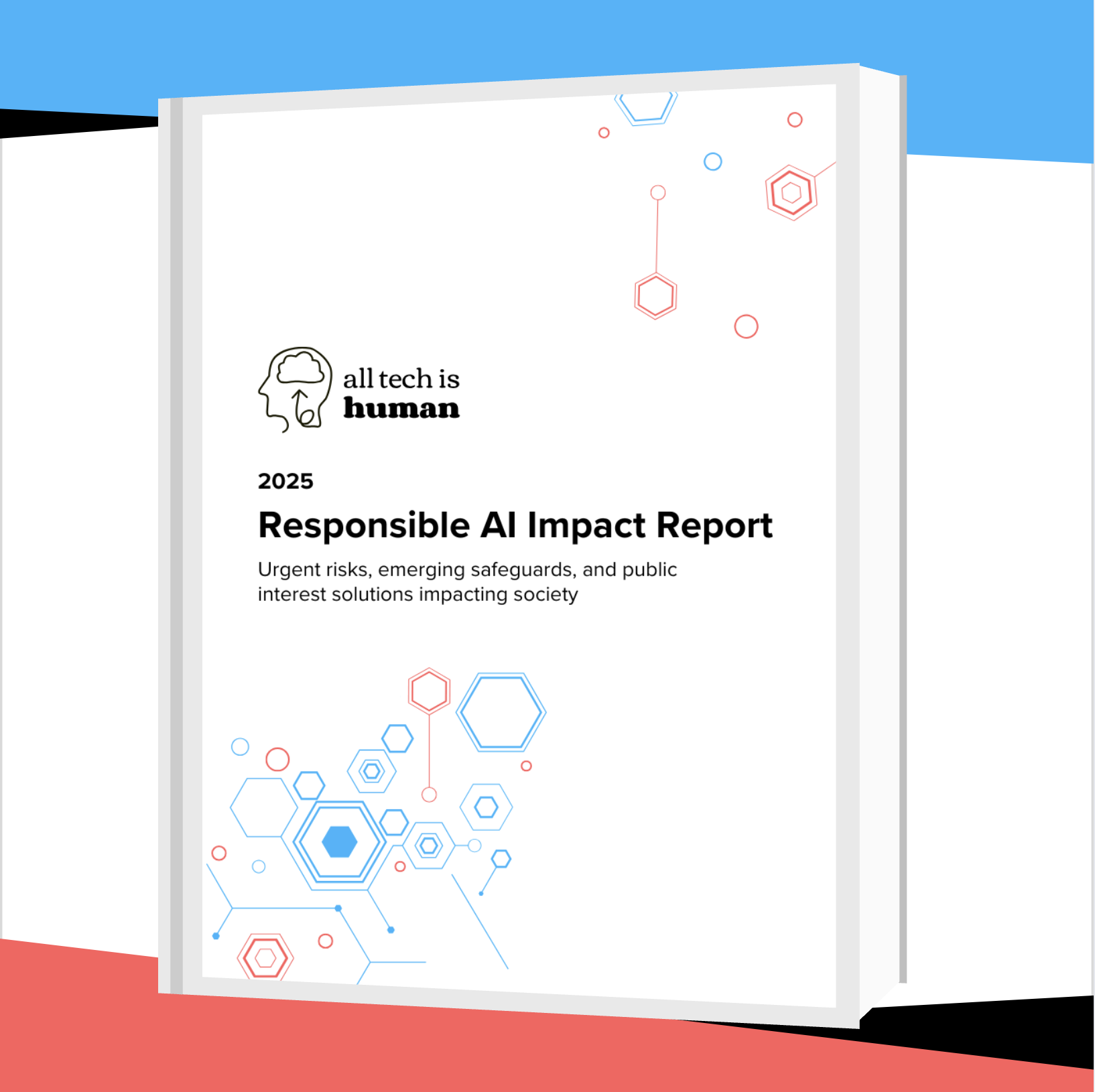 Responsible AI Impact Report: Urgent risks, emerging safeguards, and public interest solutions impacting society