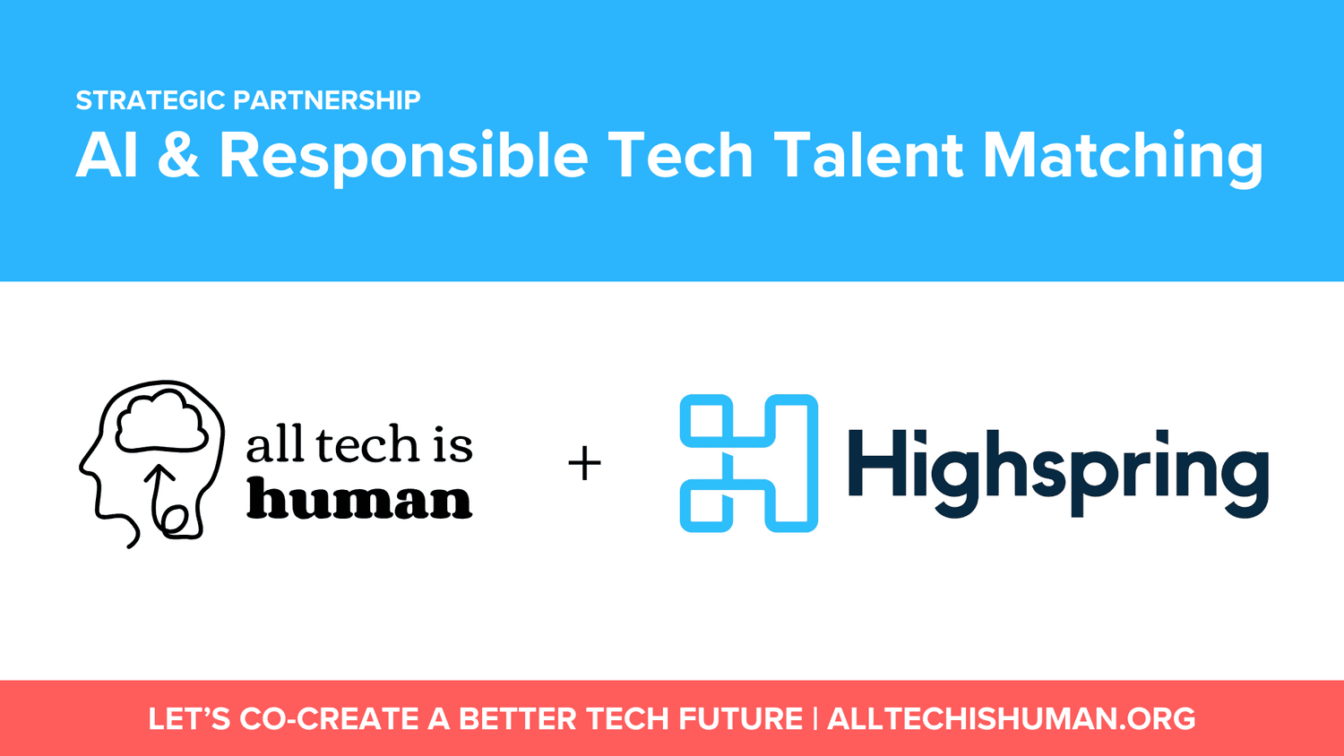 All Tech Is Human partners with Highspring to provide AI & Responsible ...