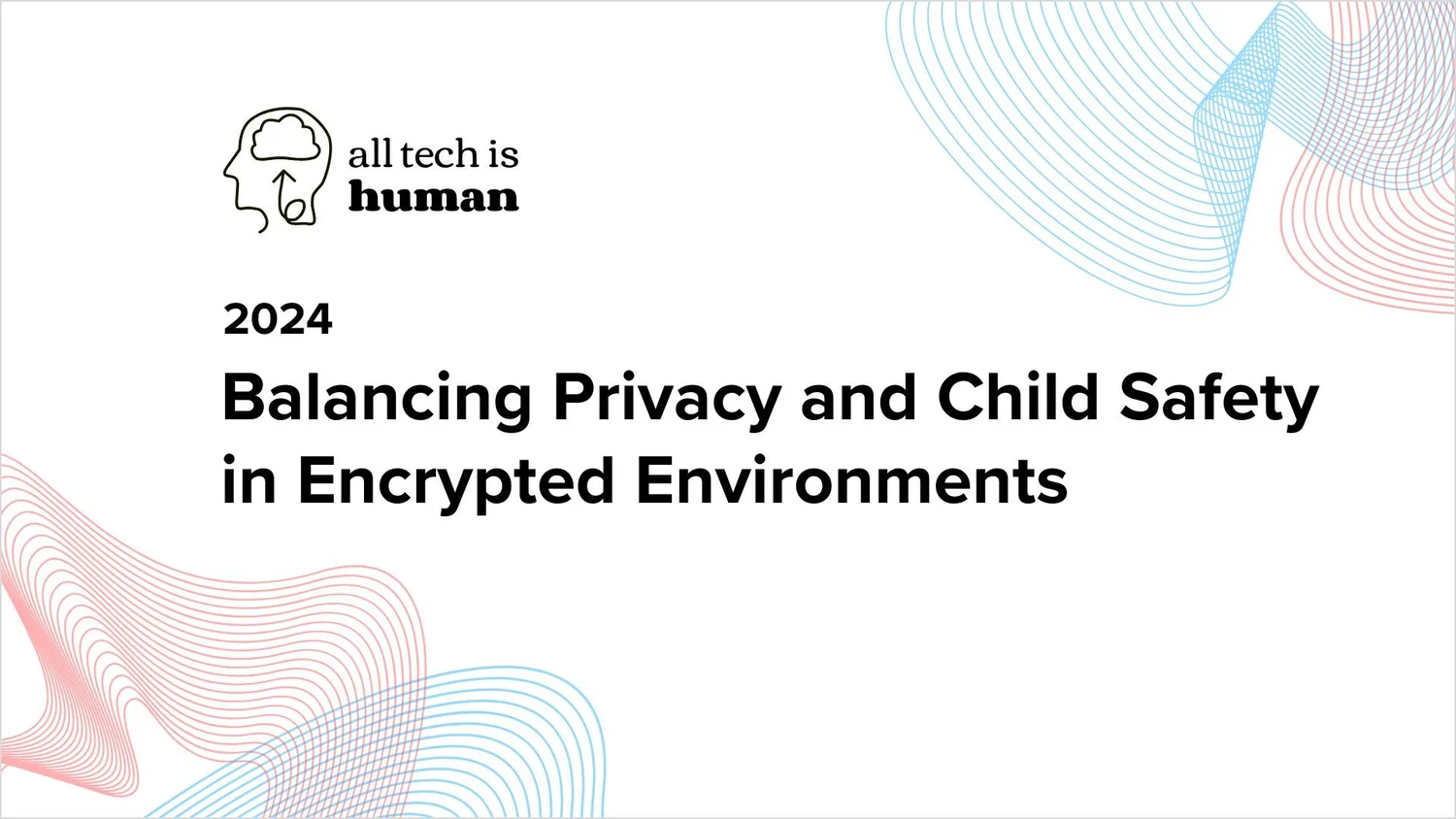 LEADING RESPONSIBLE TECH ORGANIZATION ALL TECH IS HUMAN PUBLISHES WHITE