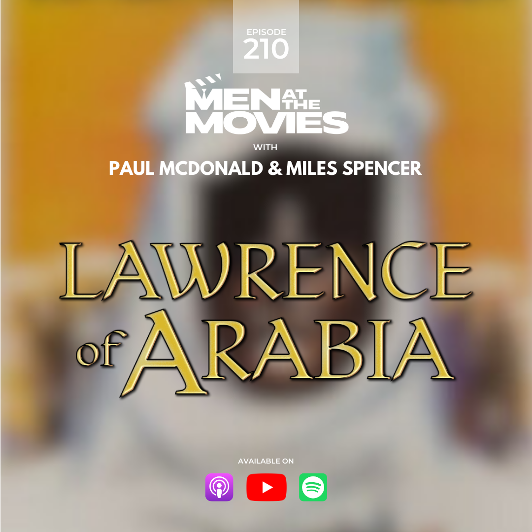 Lawrence of Arabia: Stoicism, Storytelling, and Sand