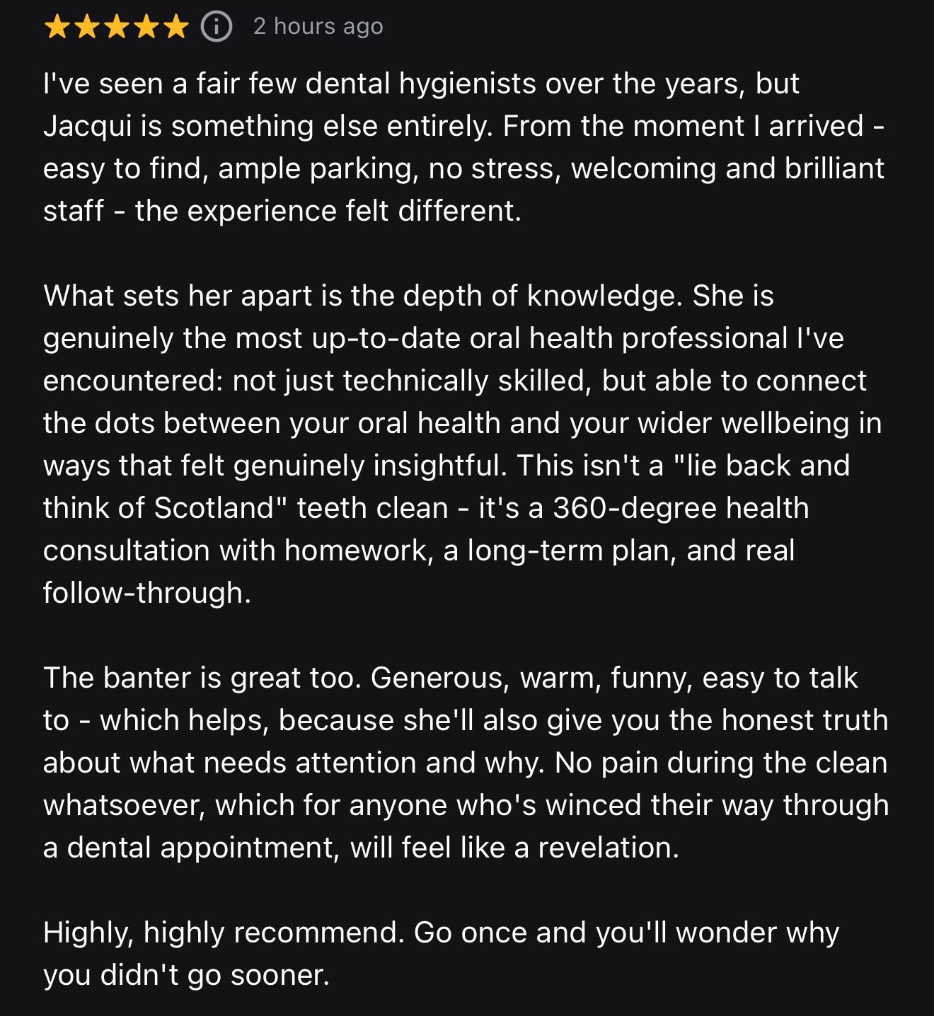 Customer review with five stars praising a dental practice named Jacqui for her knowledge, personable approach, and thorough dental health consultation.