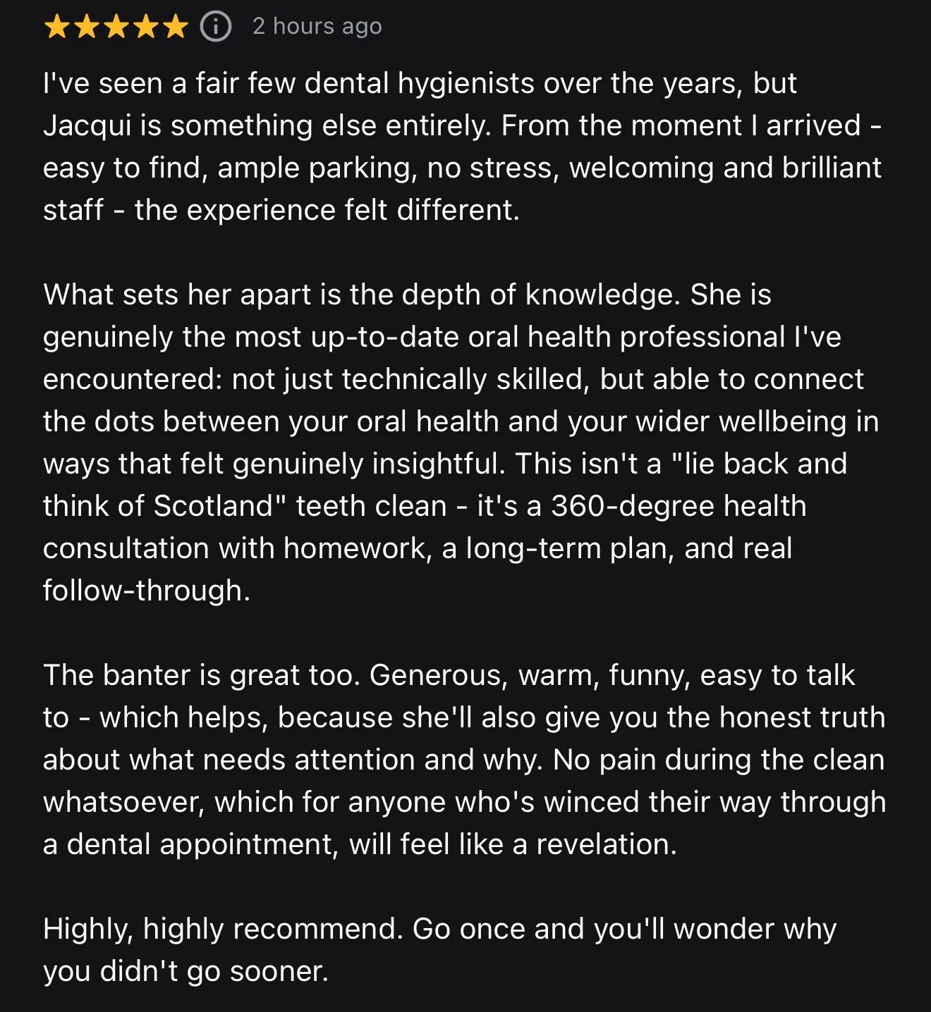 Customer review with five stars praising a dental practice named Jacqui for her knowledge, personable approach, and thorough dental health consultation.