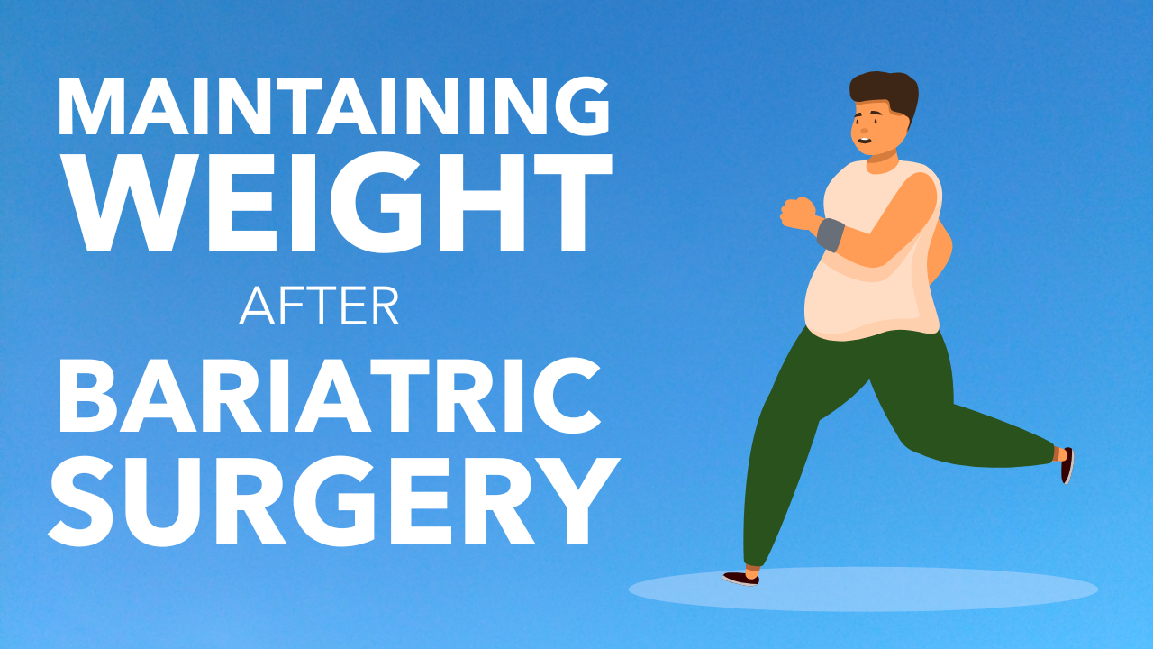 Maintaining Weight Loss After Surgery