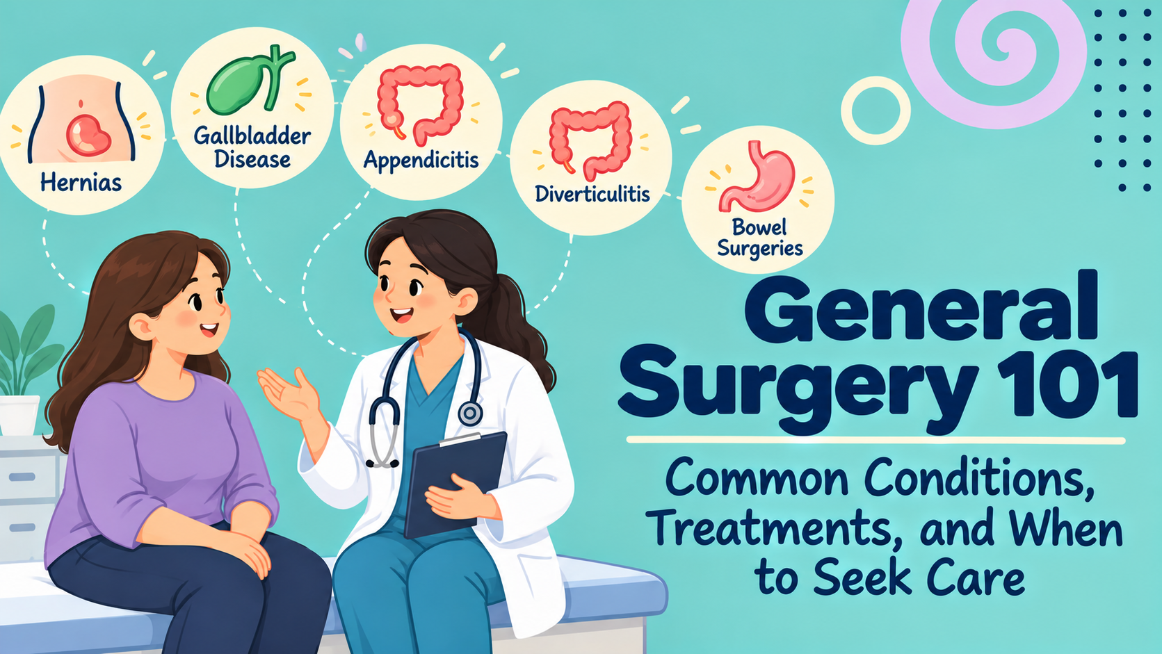 General Surgery 101: Common Conditions, Treatments, and When to Seek Care