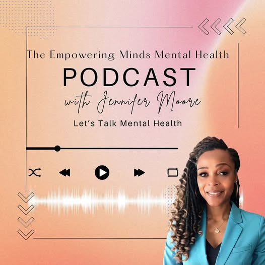 Empowering Minds Mental Health Podcast