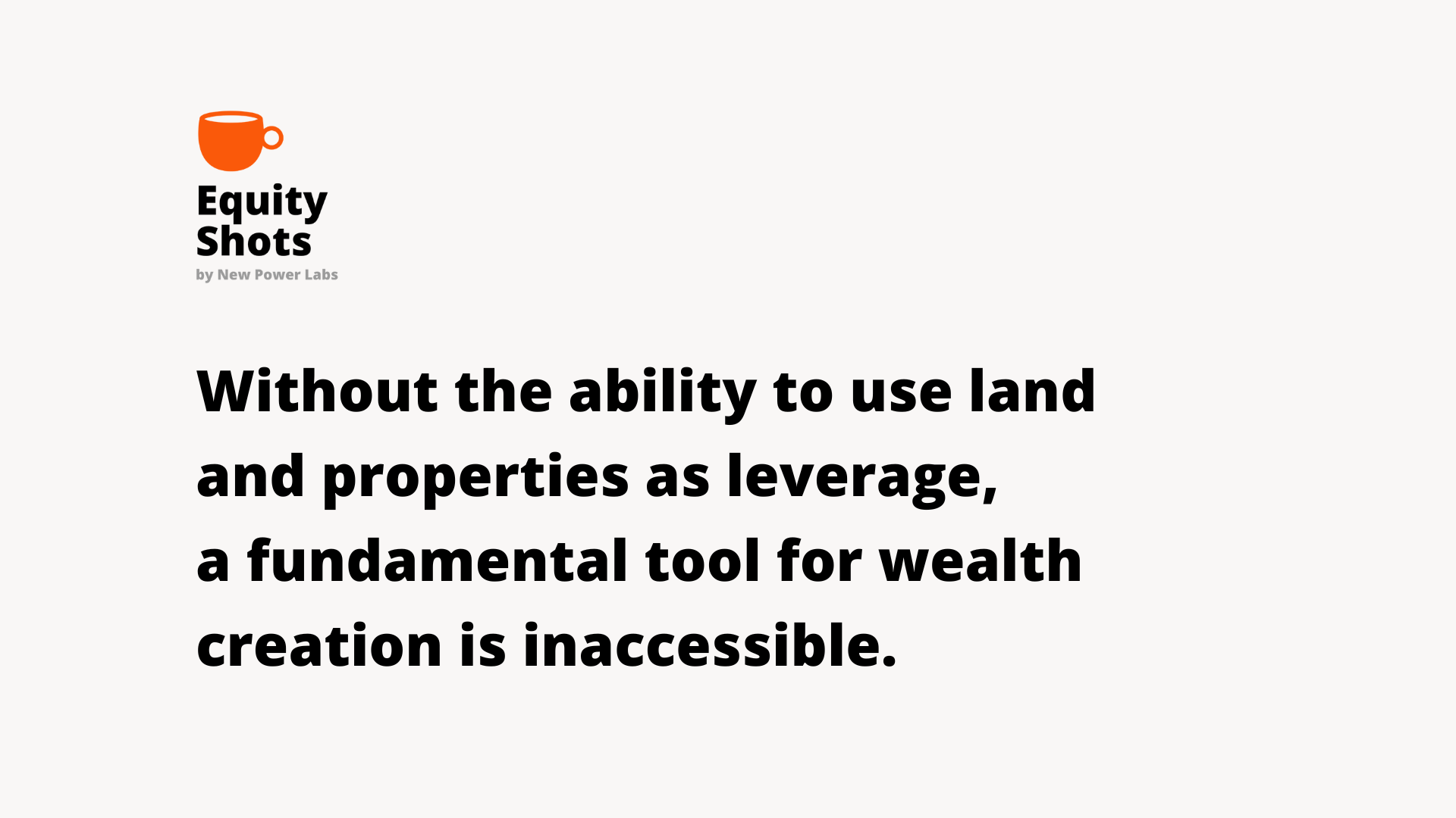 Land without leverage
