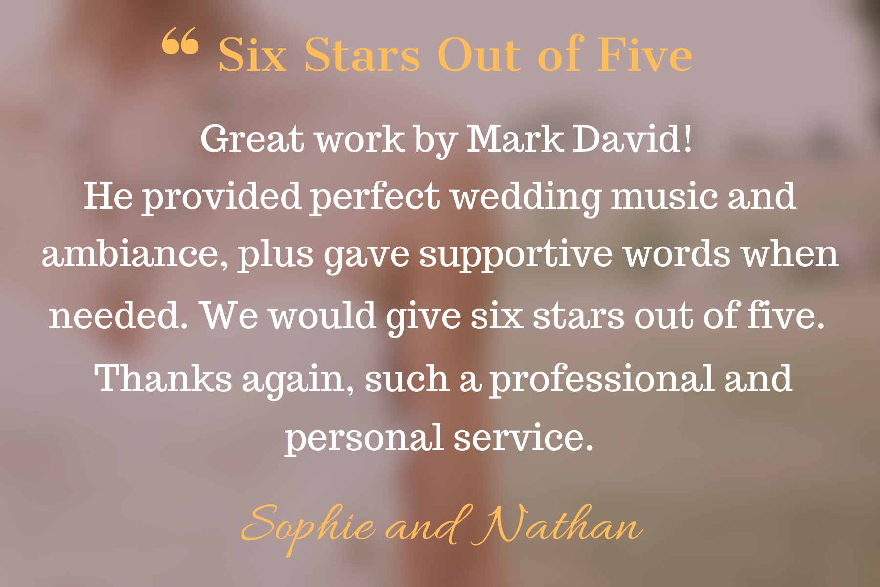 A wedding thank you note with a soft pink background, gold and white text expressing appreciation for Mark David's music and support, signed Sophie and Nathan.