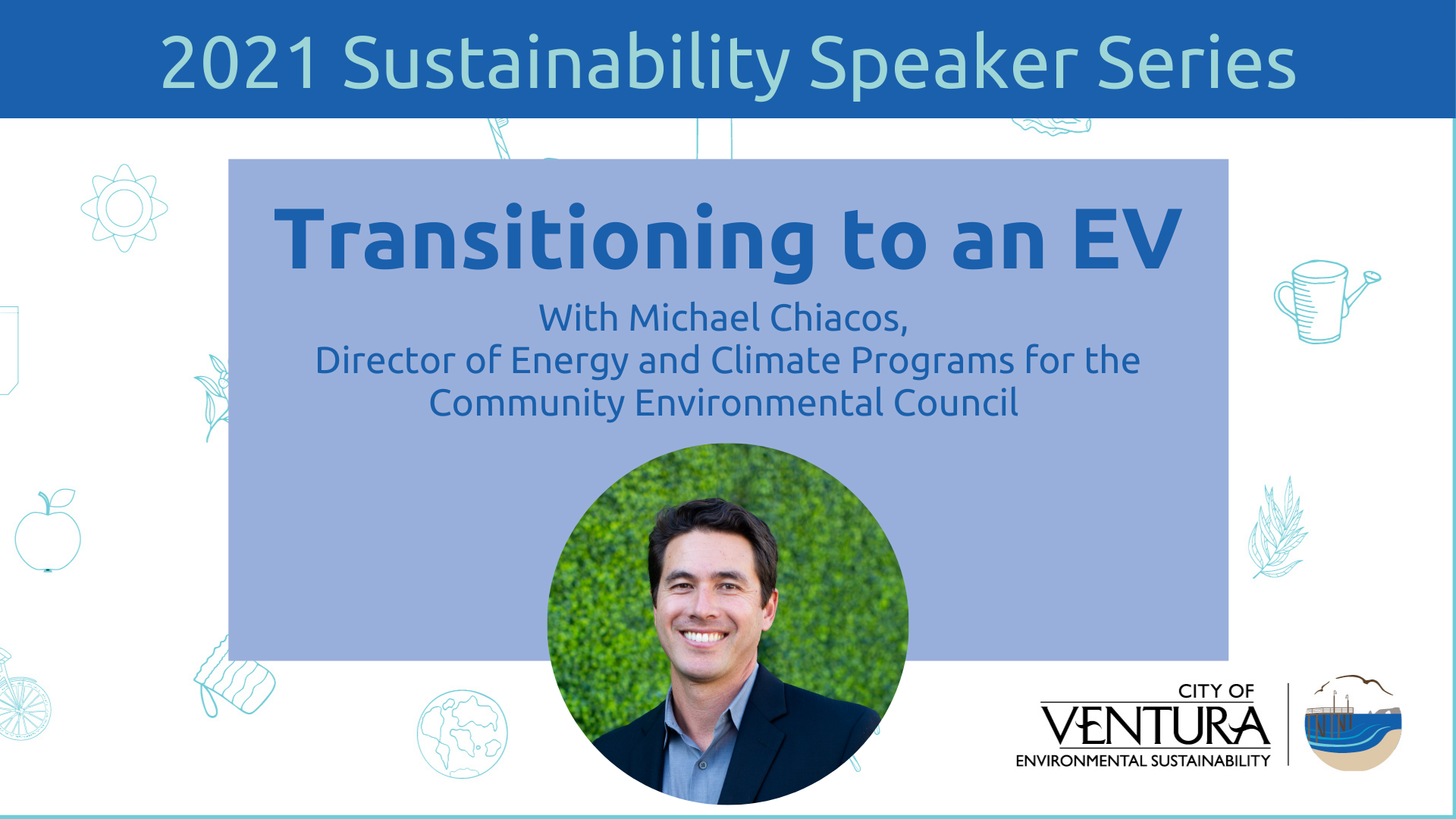 City of Ventura 2021 Sustainability Speaker Series – Transitioning to an EV