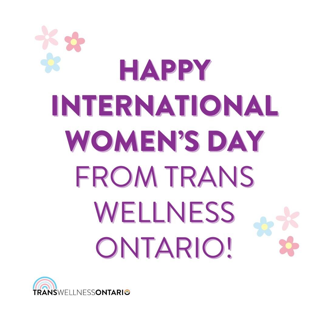 Happy International Women's Day from Trans Wellness Ontario! Today we celebrate the achievements of women across the globe and bring awareness to the ongoing movement towards gender equity. 

Trans and gender-diverse individuals (especially within BI