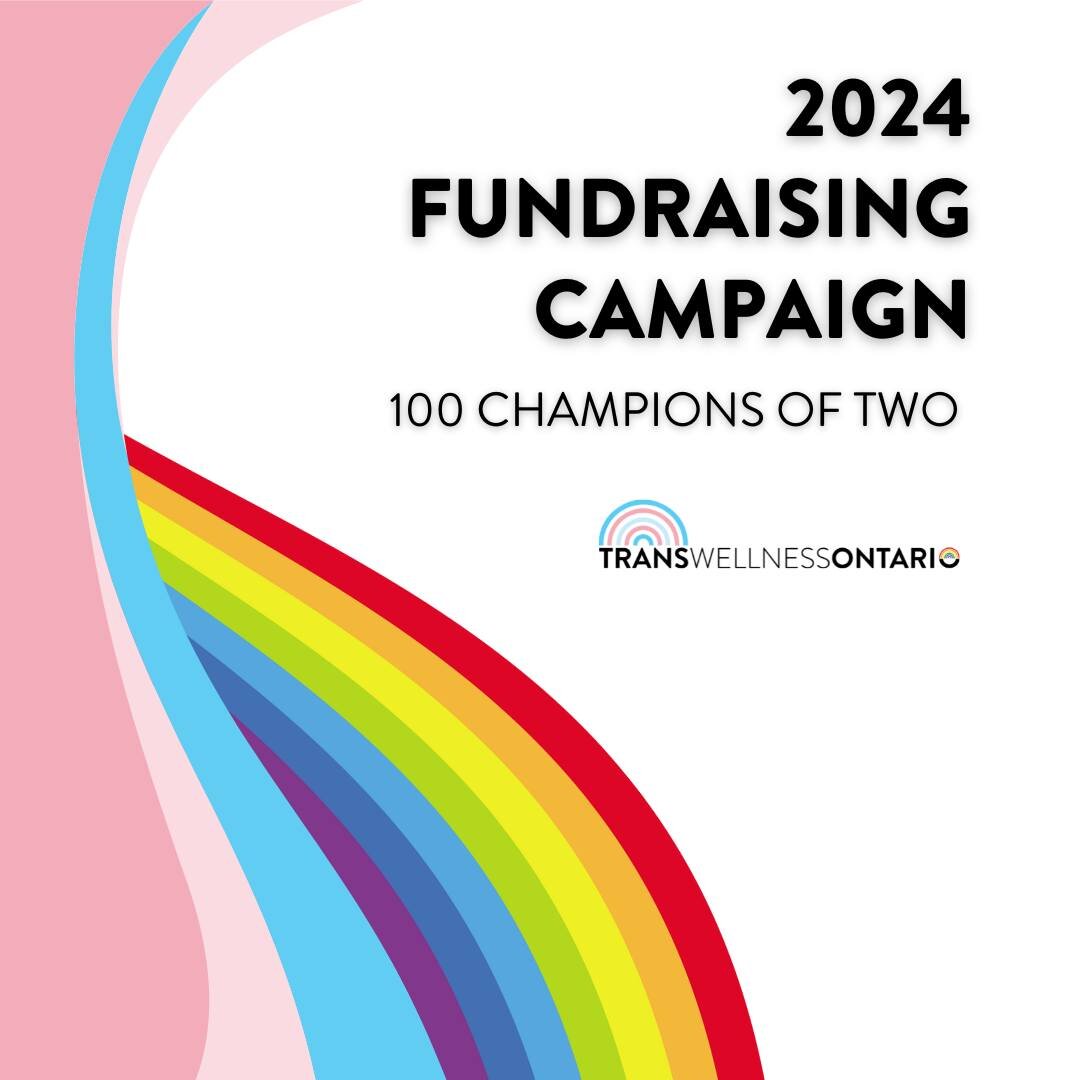 WE HAVE A BIG ANNOUNCEMENT! 🤩

Trans Wellness Ontario is officially launching our &quot;100 Champions of TWO&quot; Fundraising Campaign!

The objective of Trans Wellness Ontario&rsquo;s &ldquo;100 Champions of TWO&rdquo; fundraising campaign is to g