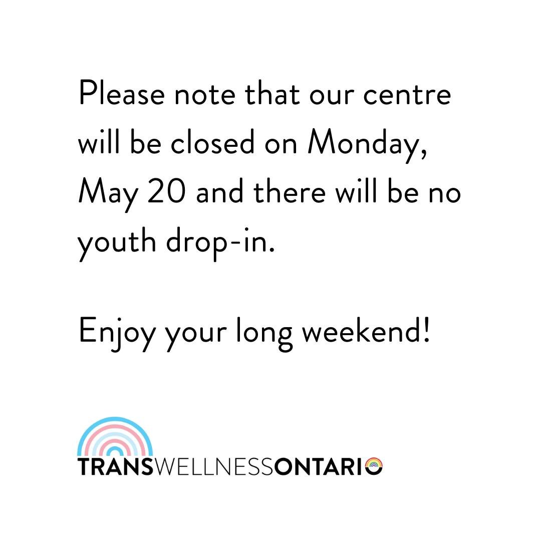 Please note that our centre will be closed on Monday, May 20 and there will be no youth drop-in. 

Enjoy your long weekend!