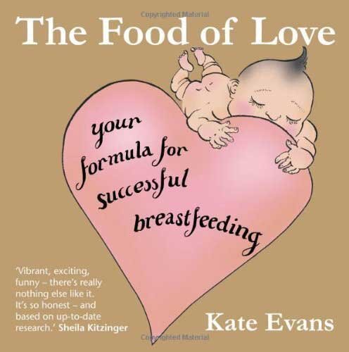 The Food of Love (2008)The Food of Love (2008) &nbsp;Kate EvansAn amazing cartoon guide to breastfeeding: fun, great for when you’re utterly exhausted and need something evidence-based, but also inspirational and funny.