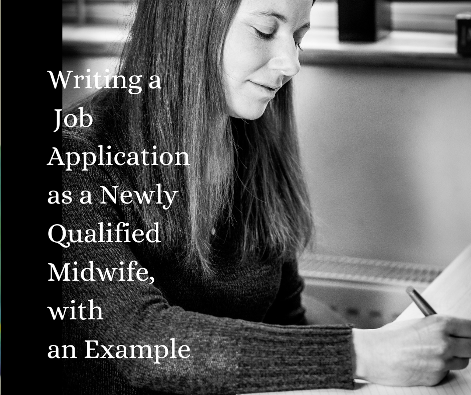 Writing a Job Application as a Newly Qualified Midwife, with an Example