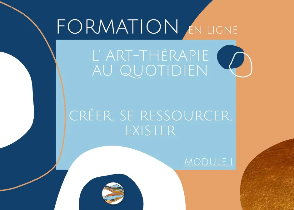 Formation Art-thérapie module 1  (online)