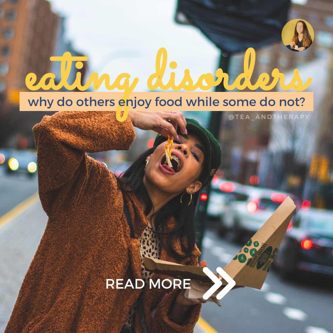 Eating Disorders: Why Do Others Enjoy Food While Some Do Not