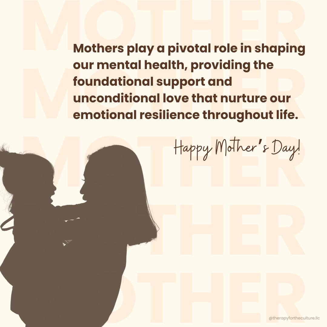 This Mother&rsquo;s Day, let&rsquo;s celebrate the crucial role mothers play in nurturing our emotional health and well-being from our earliest days. Their steady support and love help build our strength and ability to handle life&rsquo;s challenges.