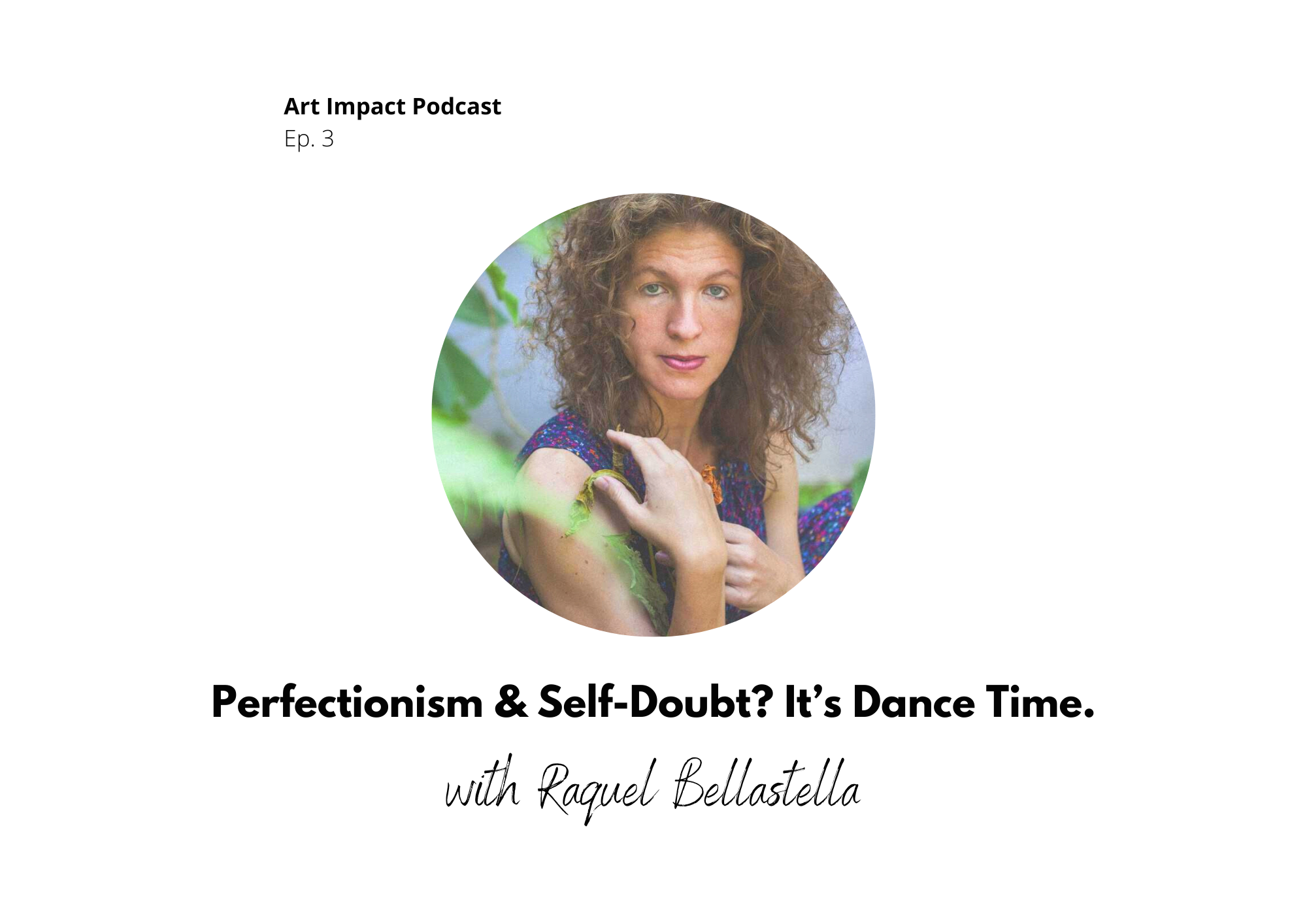 Perfectionism &amp; Self-Doubt? It’s Dance Time #3