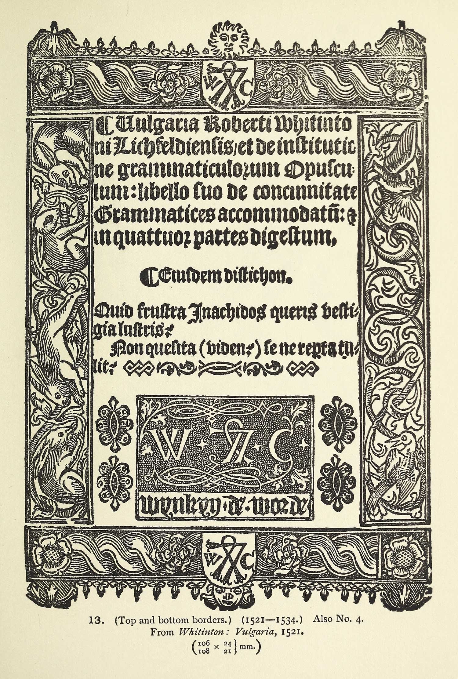    Whitinton Vulgaria , 1521 –&nbsp;as featured in     Hand-lists of books printed by London printers, 1501-1556    