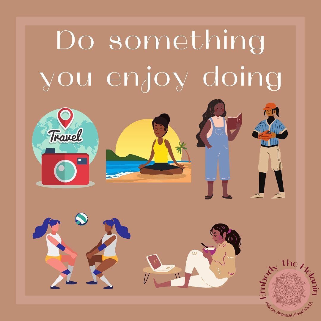 Making sure you take a break from everything focus on doing things that you enjoy doing is important. These things can be the same as the things you enjoy doing to destress or they could be different. Finding those things and doing them often will he