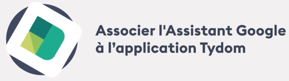 Assistant Google et App. Tydom