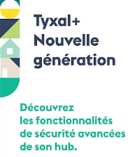 TYXAL+ nouvelle génération