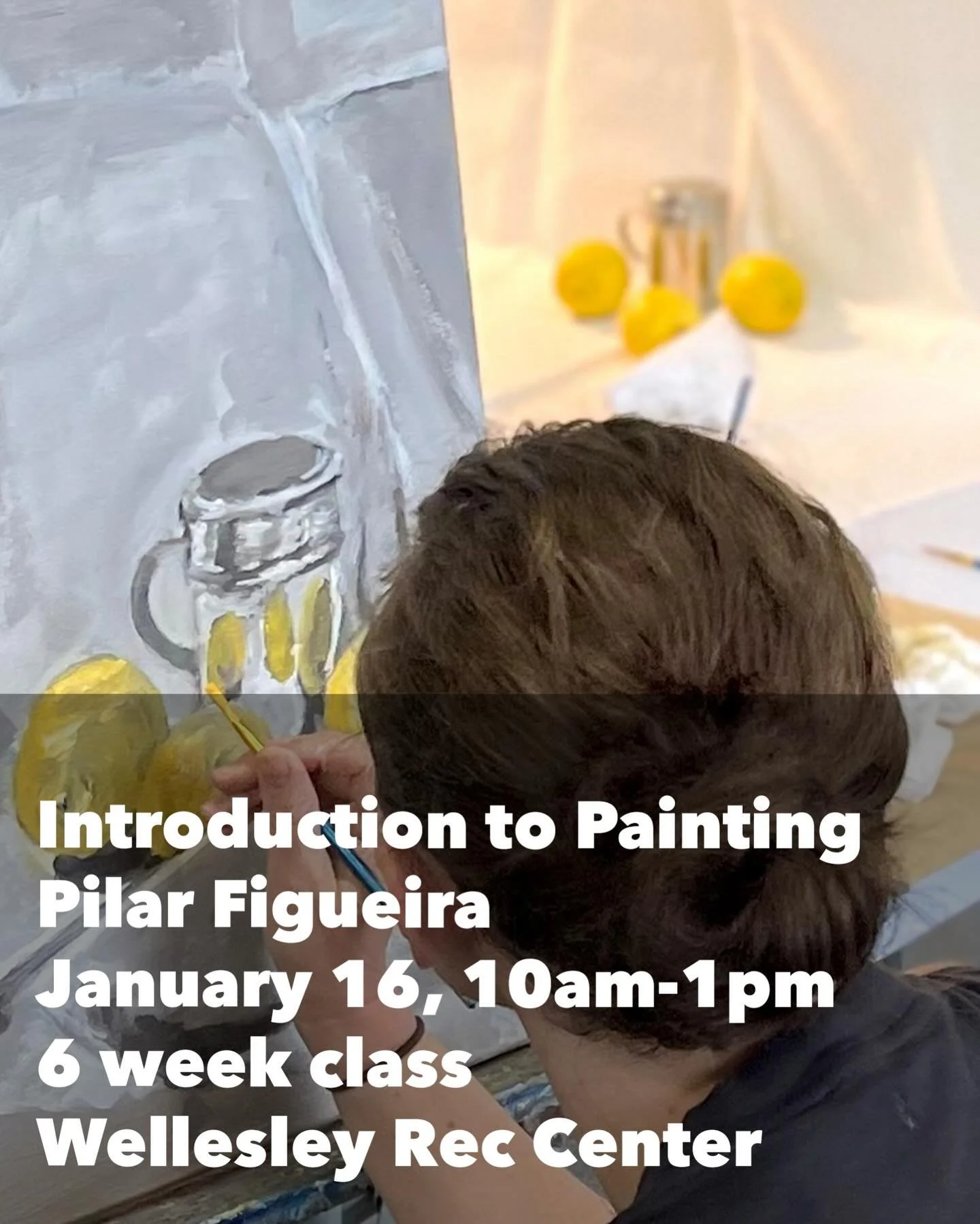 Join us at the Wellesley Recreation Department for a 6-week class: Introduction to Painting with Pilar Figueira @pilarfigueira.studio 

Class meets on Fridays from 10 AM to 1 PM on the following dates: January 16, 23, 30 and February 6, 13, and 27 (n