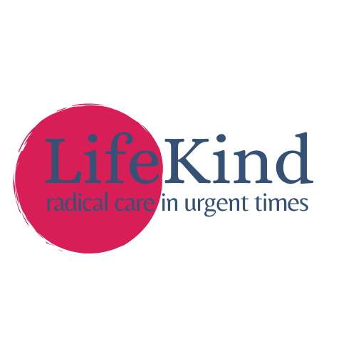 LifeKind - Radical Care in a changing world