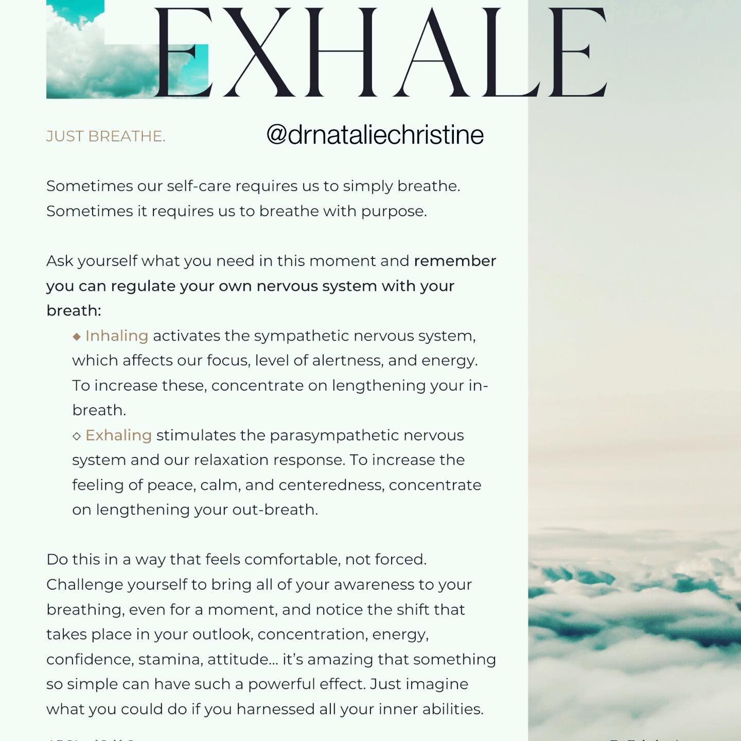 Exhale. 

Sometimes our self-care requires us to just breathe. 

And sometimes it requires us to breathe with purpose. 

Ask yourself what you need in this moment and remember that you can regulate your own nervous system with your breath. 

Inhaling