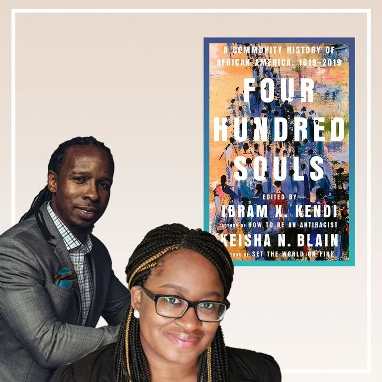 Dr. Ibram X. Kendi and Dr. Keisha N. Blain Talk 400 Years of Black History in America