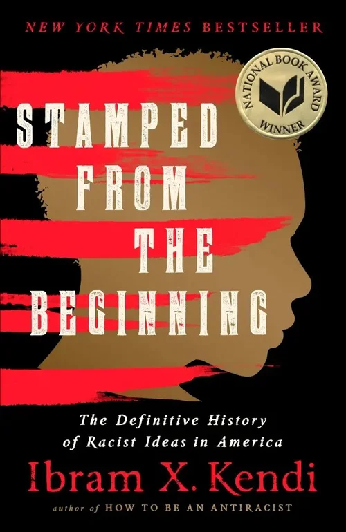Stamped From The Beginning — Ibram X. Kendi