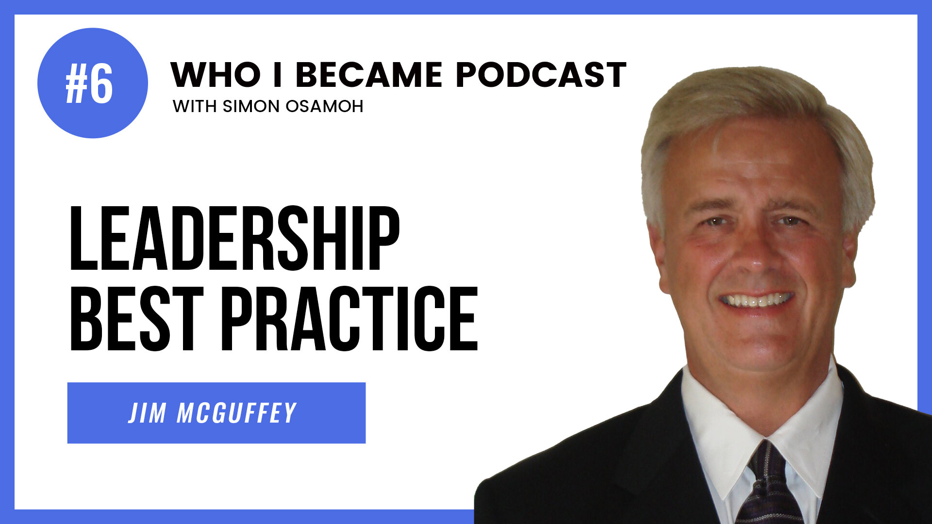 6. Lessons on Security Leadership with Jim McGuffey 