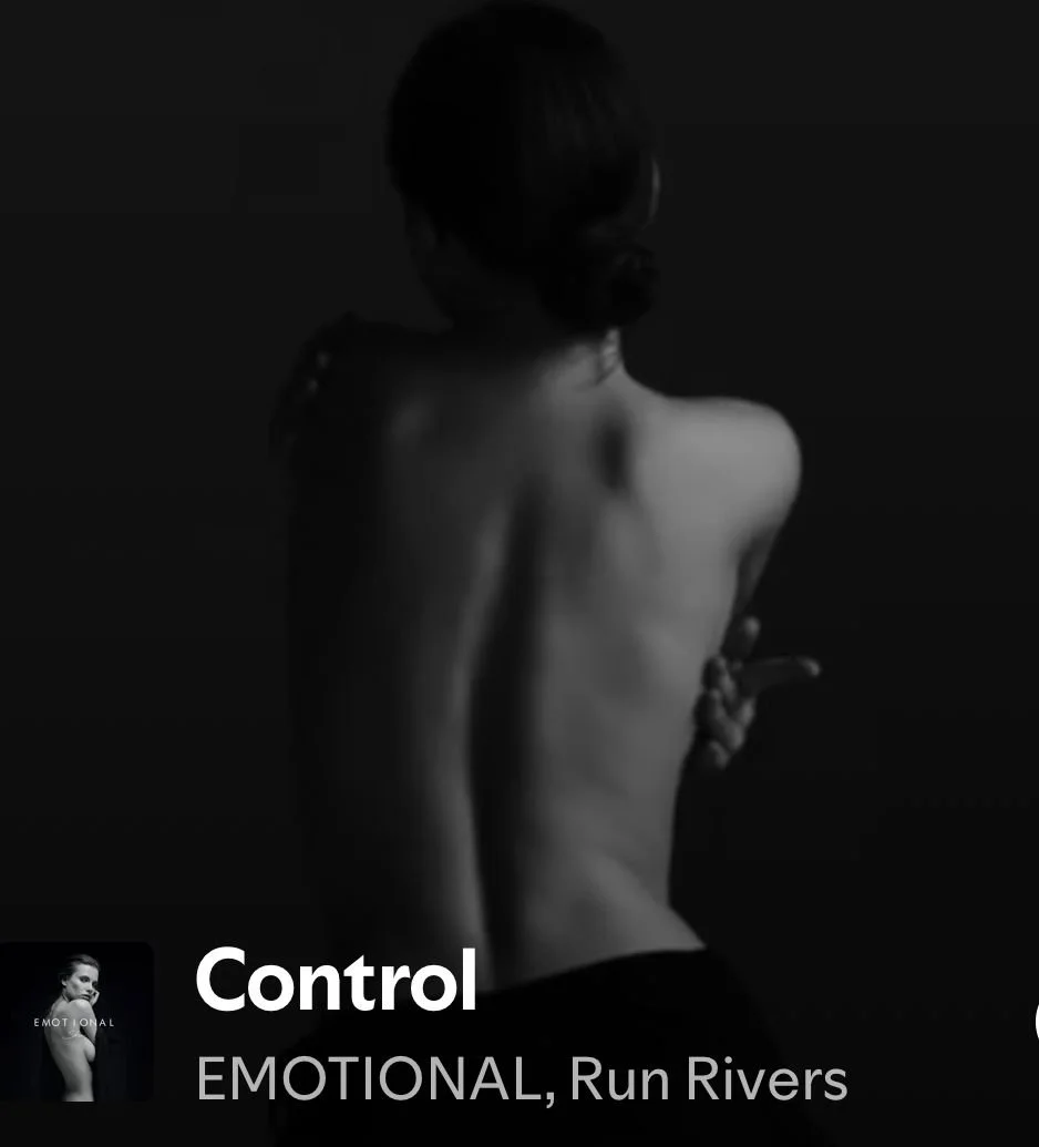 Control - Emotional, Skin &amp; Run Rivers 