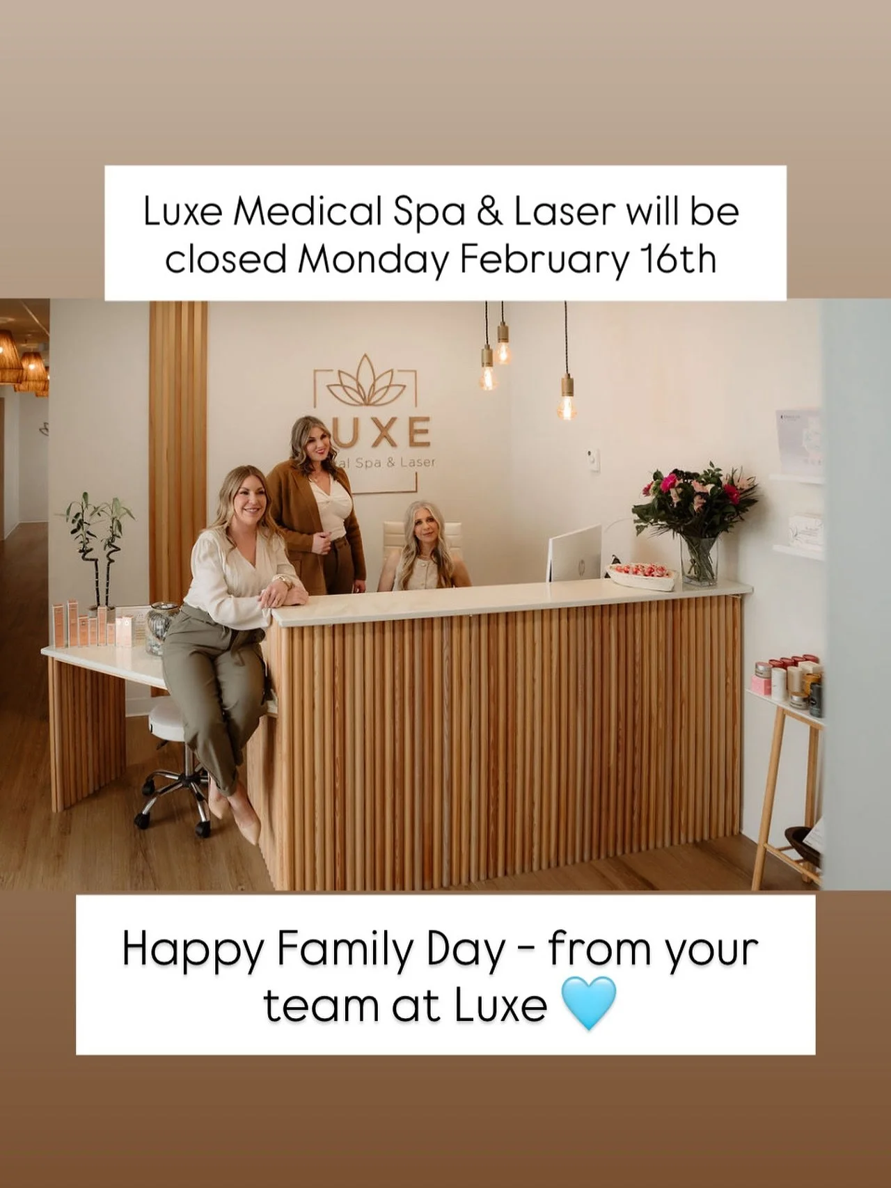 Luxe Medical Spa &amp; Laser will be closed for Family Day, Monday February 16th to enjoy time with our loved ones. We will reopen Tuesday February 17th.